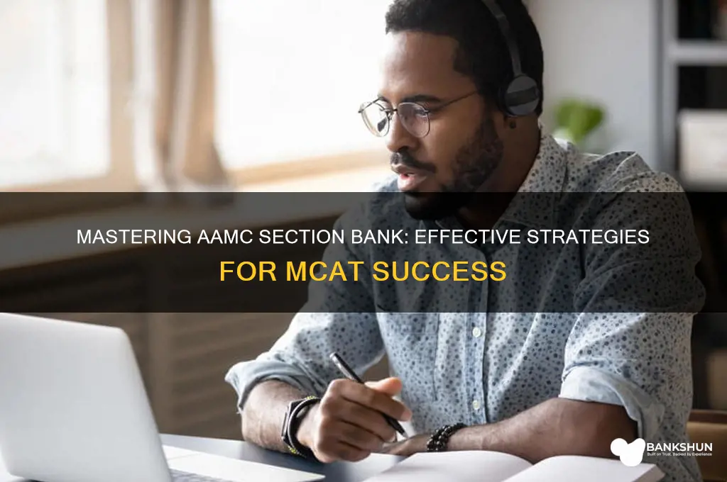 how to do the section bank aamc