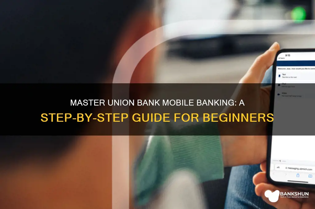 how to do union bank mobile banking