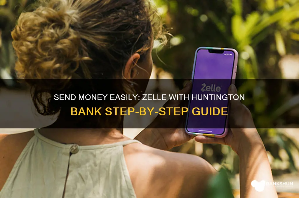 how to do zelle with huntington bank