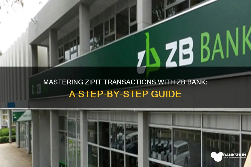 how to do zipit with zb bank