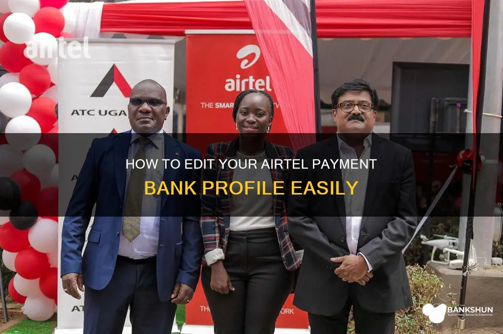 how to edit airtel payment bank profile
