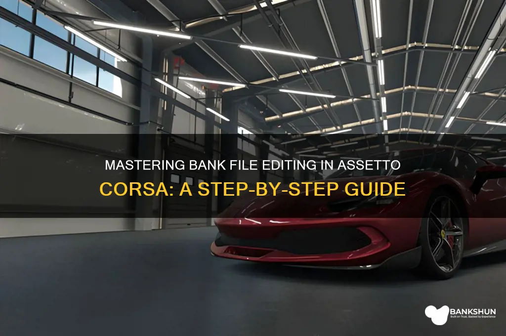 how to edit bank files assetto corsa