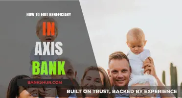 How to Edit Beneficiary in Axis Bank: A Step-by-Step Guide
