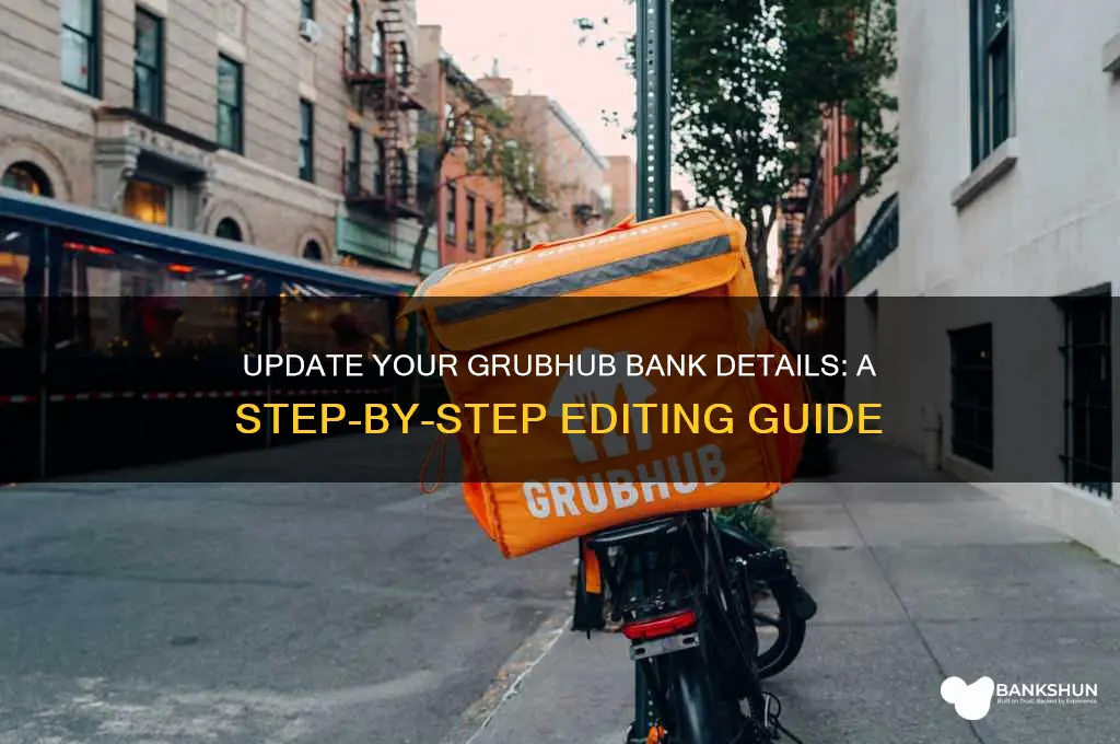 how to edit grub hub bank information