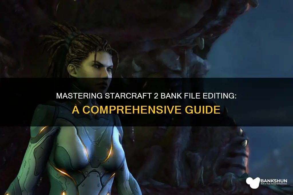 how to edit starcraft 2 bank files