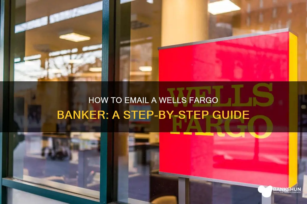 how to email a wells fargo banker