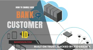 Enable Your Axis Bank Customer ID: A Step-by-Step Guide
