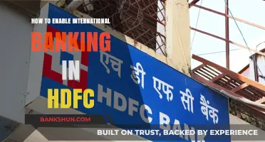 Enable International Banking with HDFC: A Step-by-Step Guide
