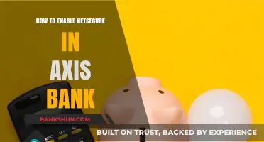 Enable Axis Bank NetSecure: A Step-by-Step Guide for Secure Banking