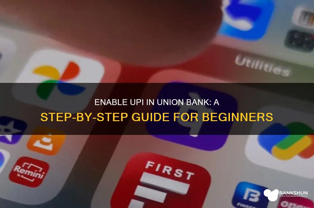how to enable upi in union bank