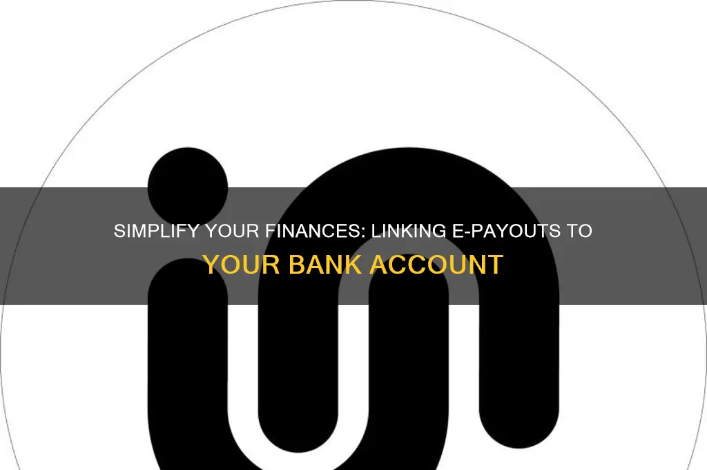how to enlacee epayouts with bank acount