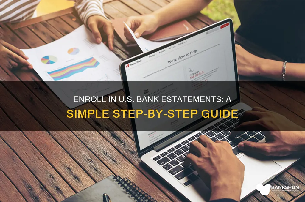 how to enroll in estatements us bank