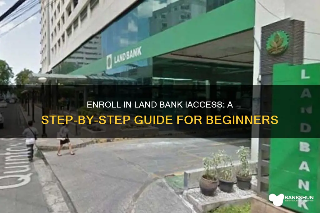 how to enroll to land bank iaccess