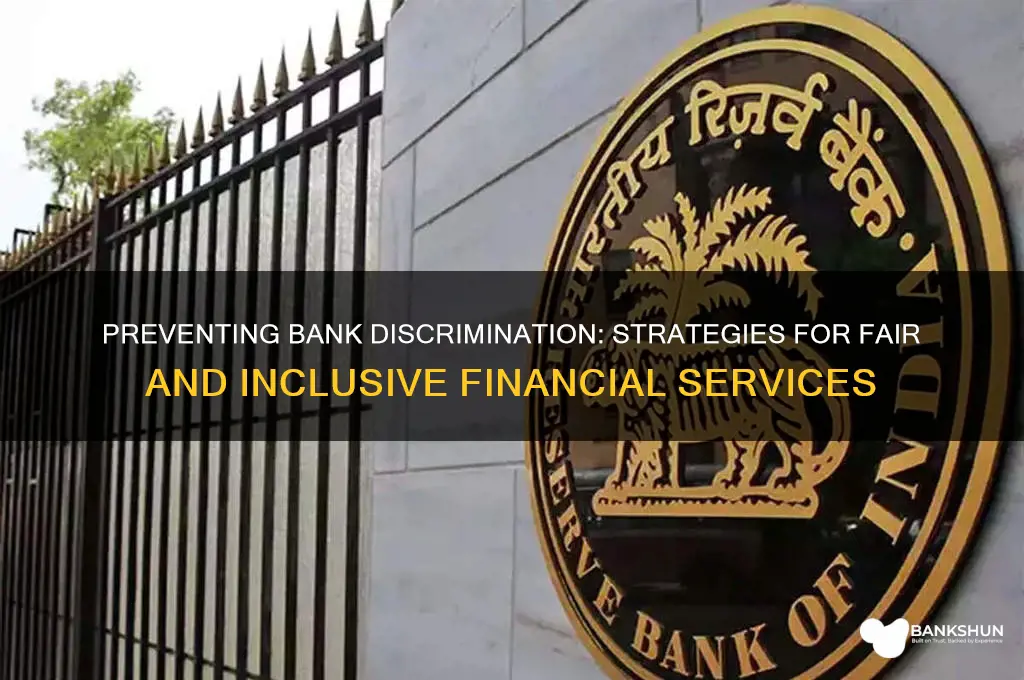 how to ensure banks do not discriminate