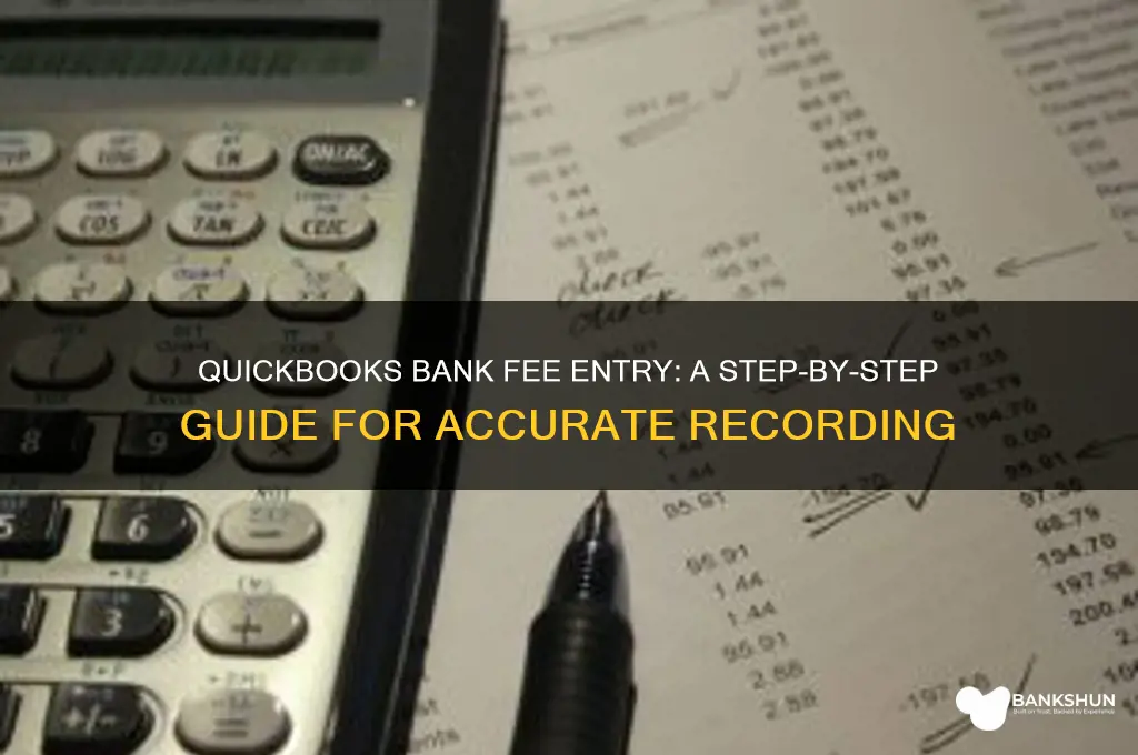 how to enter bank fee in quickbooks