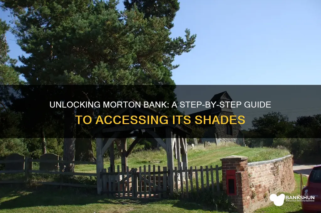 how to enter shades of morton bank