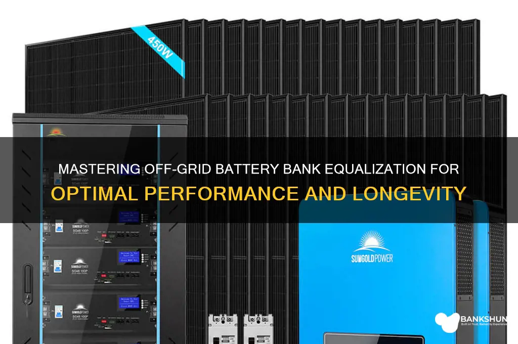how to equalize off grid battery bank