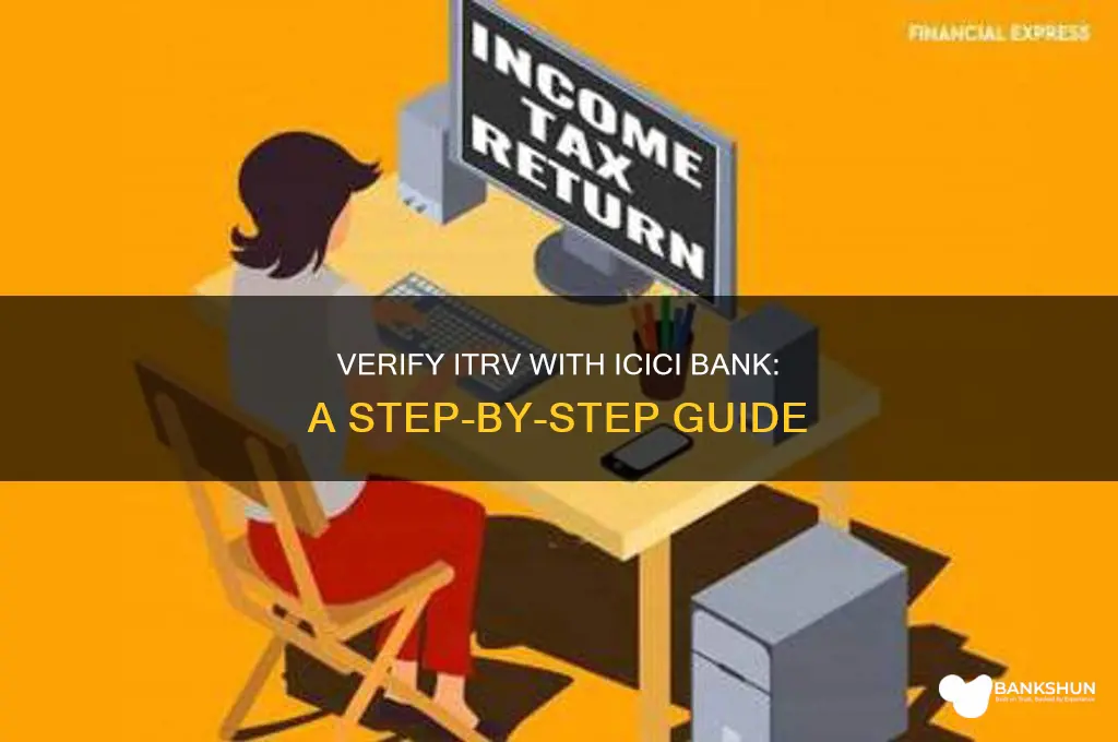 how to everify itrv from icici bank