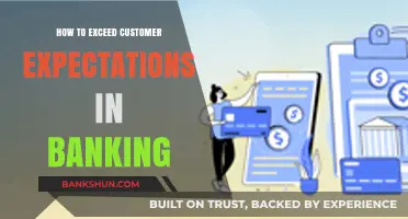 Elevate Banking Service: Strategies to Exceed Customer Expectations and Build Loyalty