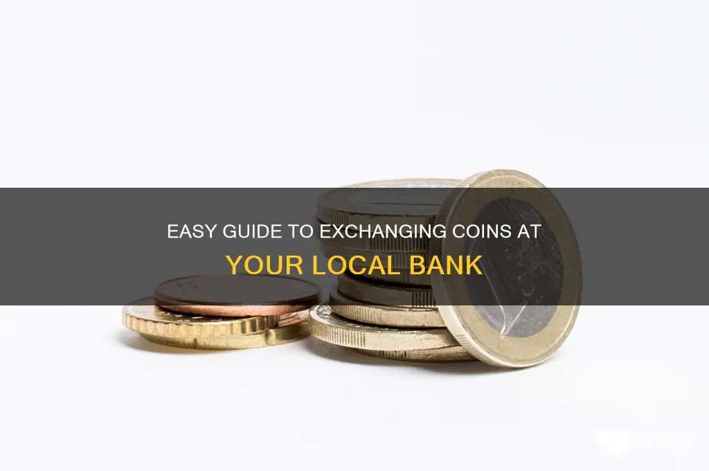 how to exchange coins at a bank