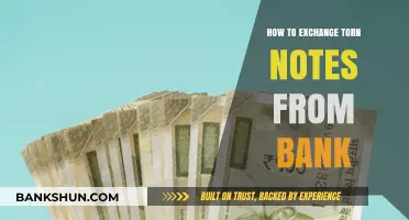 How to Exchange Torn Currency Notes at Your Bank: A Guide