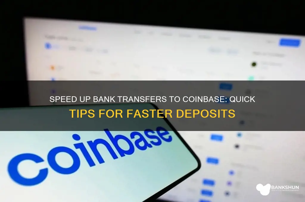 how to expidate bank transfers to coinbase