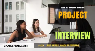 Mastering Banking Project Explanations: Ace Your Interview with Confidence