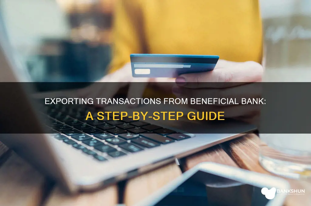 how to export transactions in benefical bank