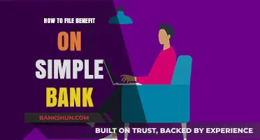 Simple Bank Benefits: A Step-by-Step Guide to Filing Your Claim