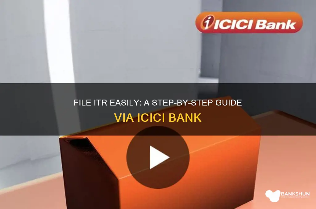 how to file itr through icici bank