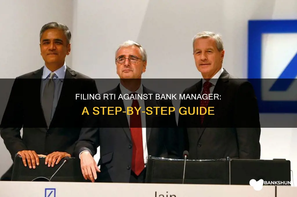 how to file rti against bank manager