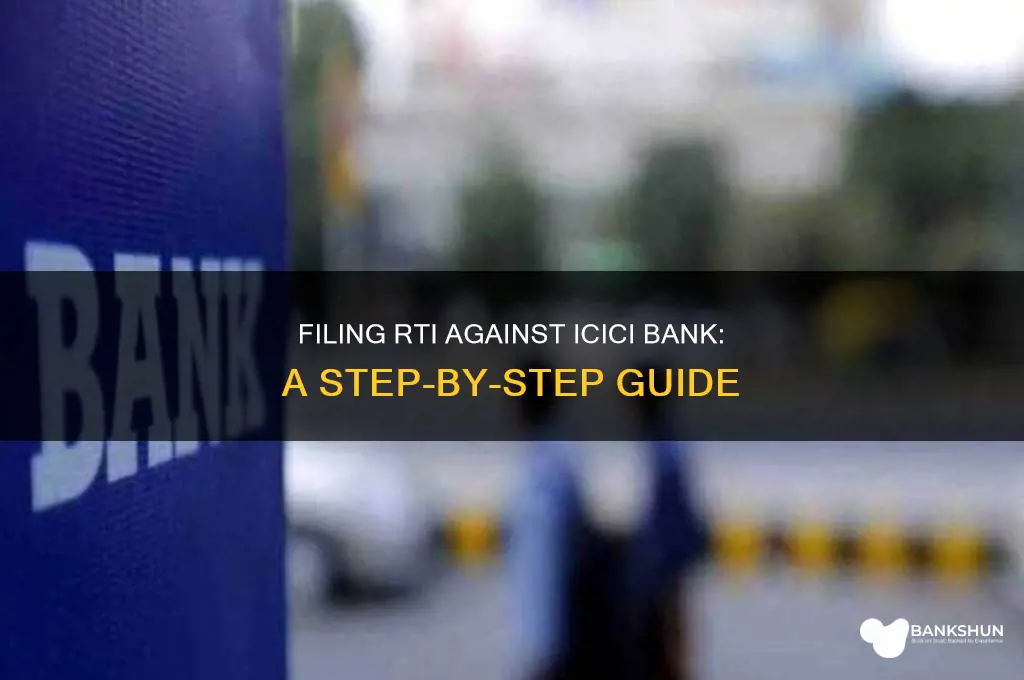 how to file rti against icici bank