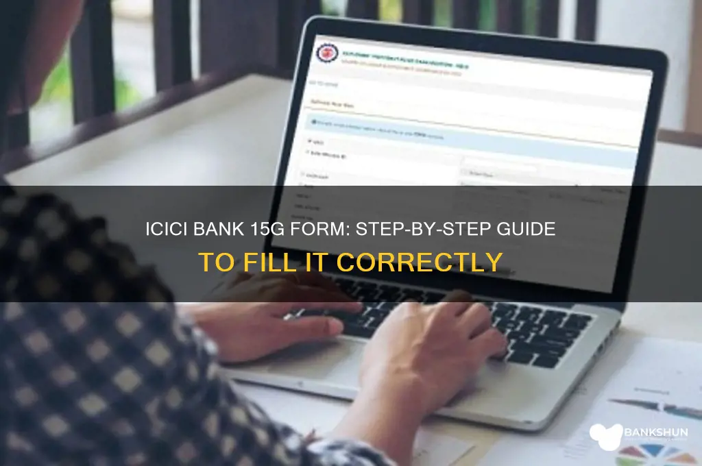 how to fill 15g form icici bank
