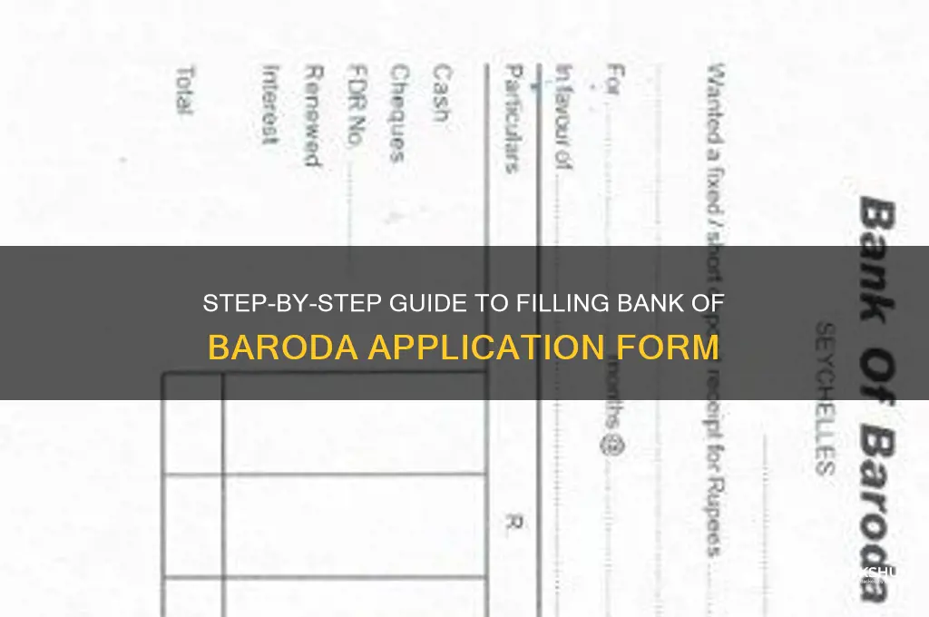 how to fill bank of baroda form