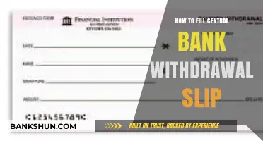 Mastering Central Bank Withdrawal Slip: A Step-by-Step Guide to Filling It Correctly