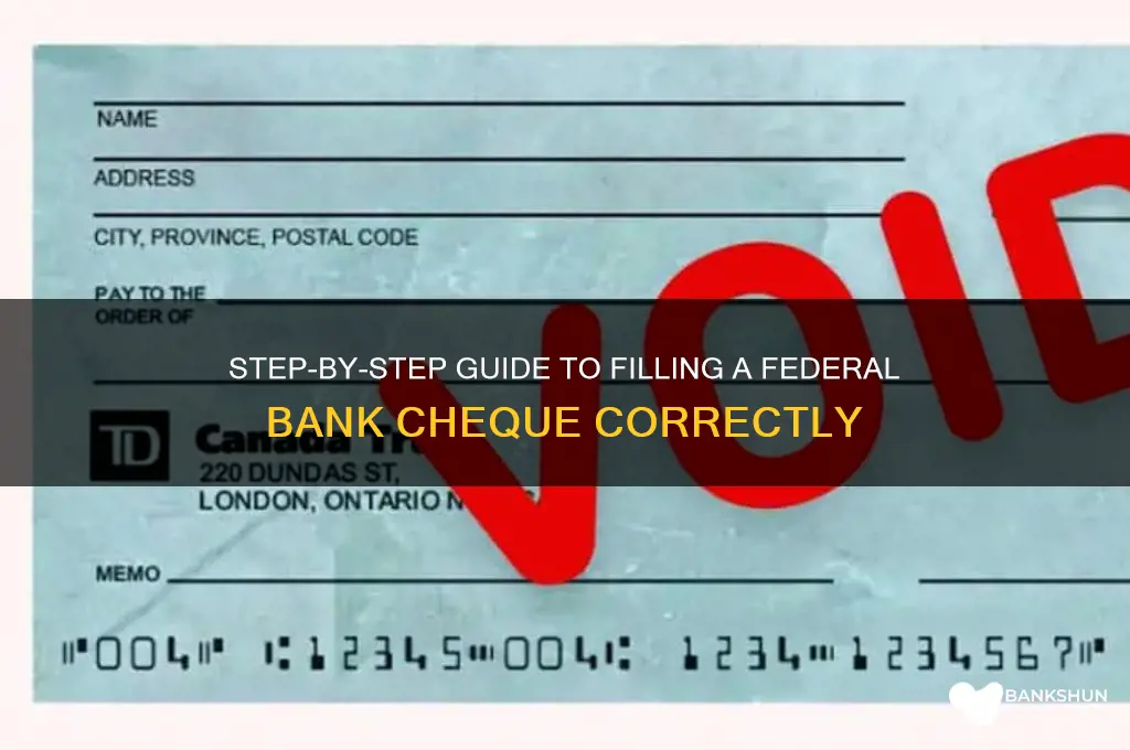 how to fill cheque of federal bank