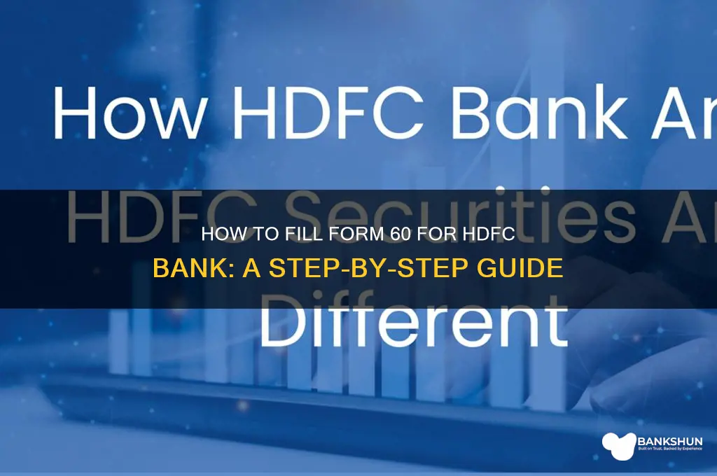 how to fill form 60 hdfc bank
