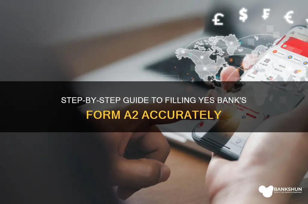 how to fill form a2 yes bank