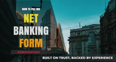 Step-by-Step Guide to Filling IOB Net Banking Form Easily