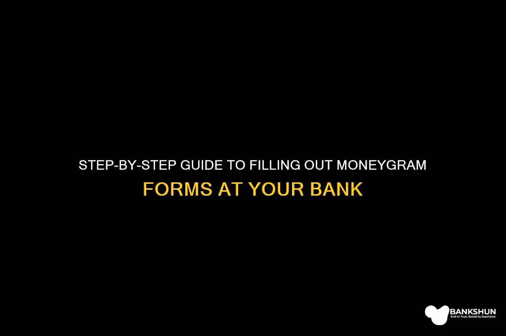 how to fill moneygram form in bank