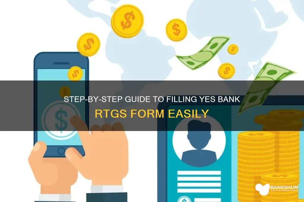 how to fill rtgs form yes bank