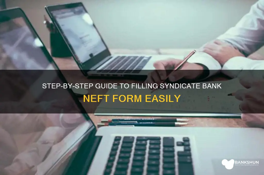how to fill syndicate bank neft form