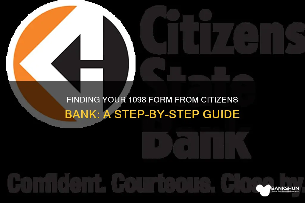 how to find 1098 from citizen bank