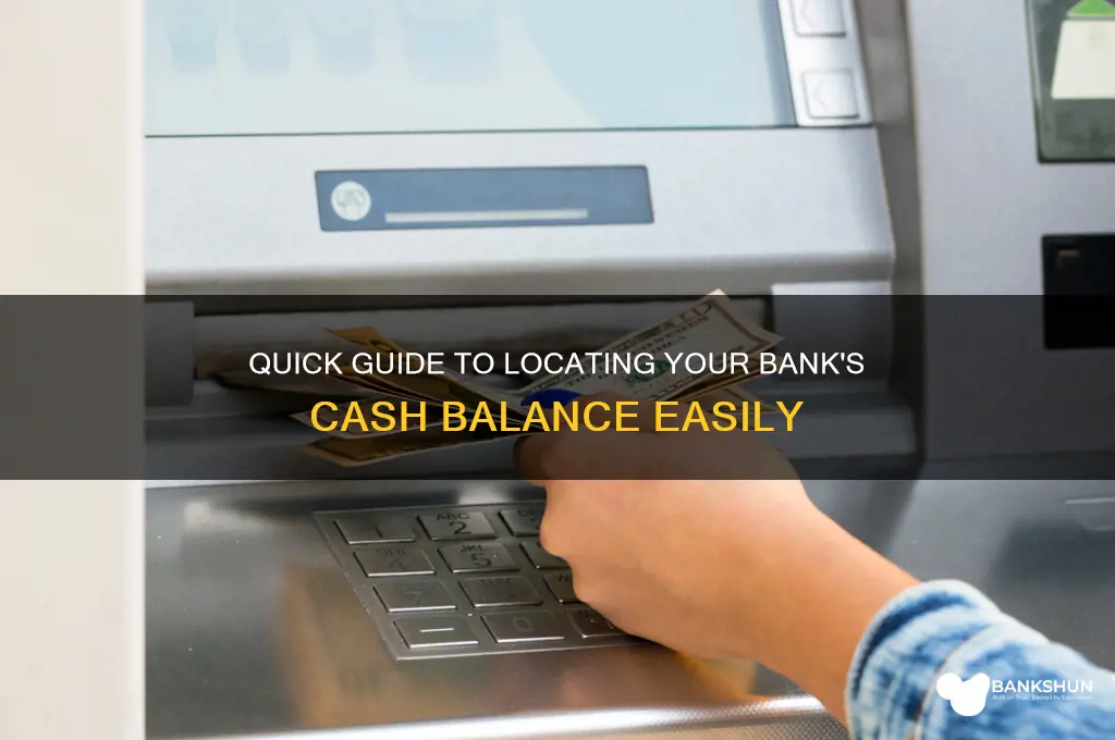 how to find cash balance per bank