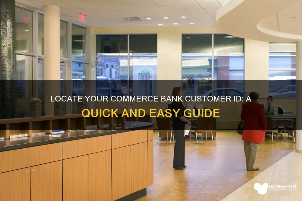 how to find commerce bank customer id