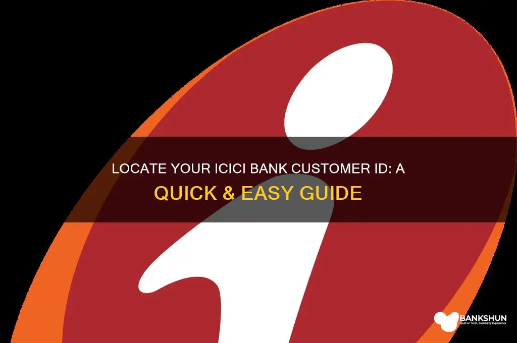 how to find customer id icici bank