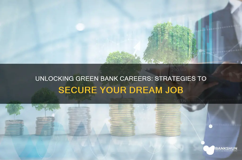 how to find employment at green bank