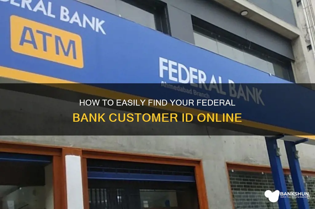 how to find federal bank customer id