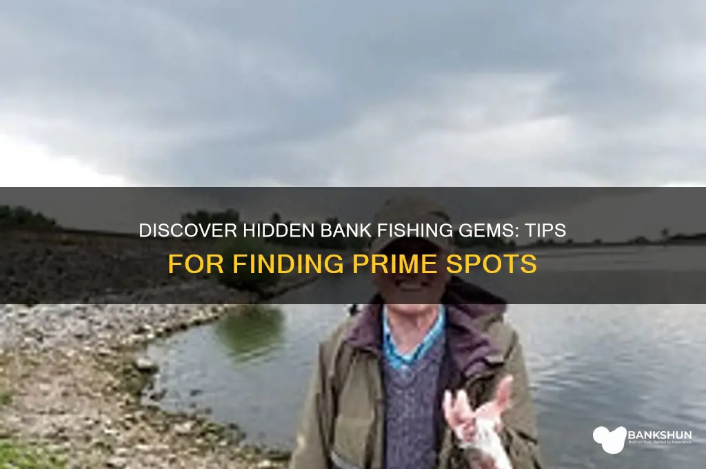 how to find good bank fishing spots