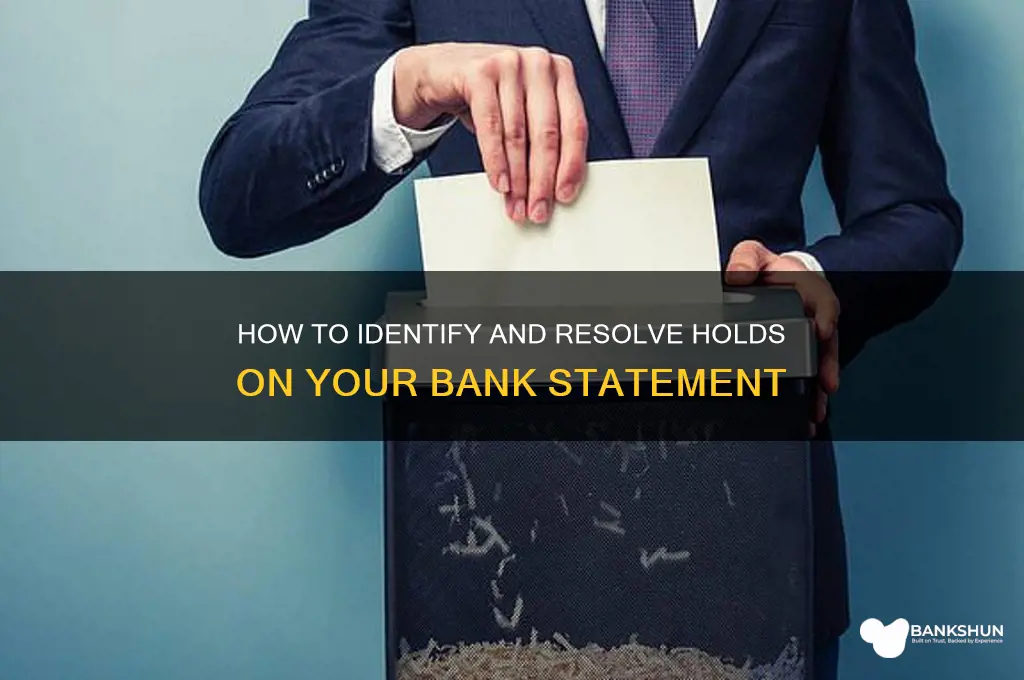 how to find holds on bank statment